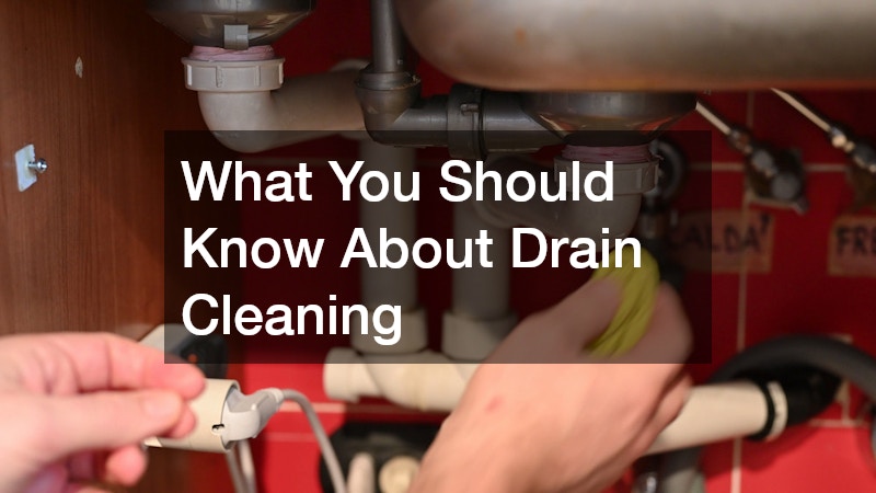 What You Should Know About Drain Cleaning